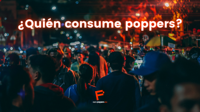 Lee más sobre el artículo ¿Quién consume poppers?