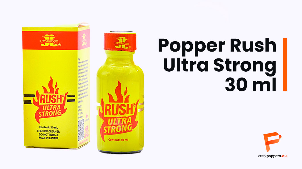 En este momento estás viendo Rush Ultra Strong 30ml: un popper para conquistar el máximo placer