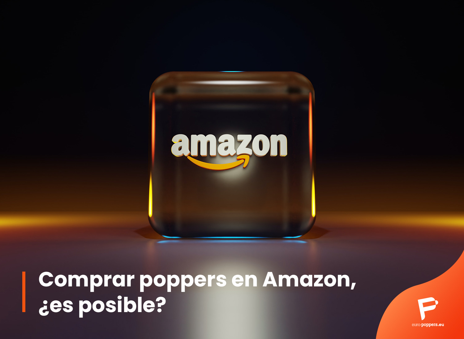 Lee más sobre el artículo Poppers Amazon: ¿por qué no los puedes comprar aquí?